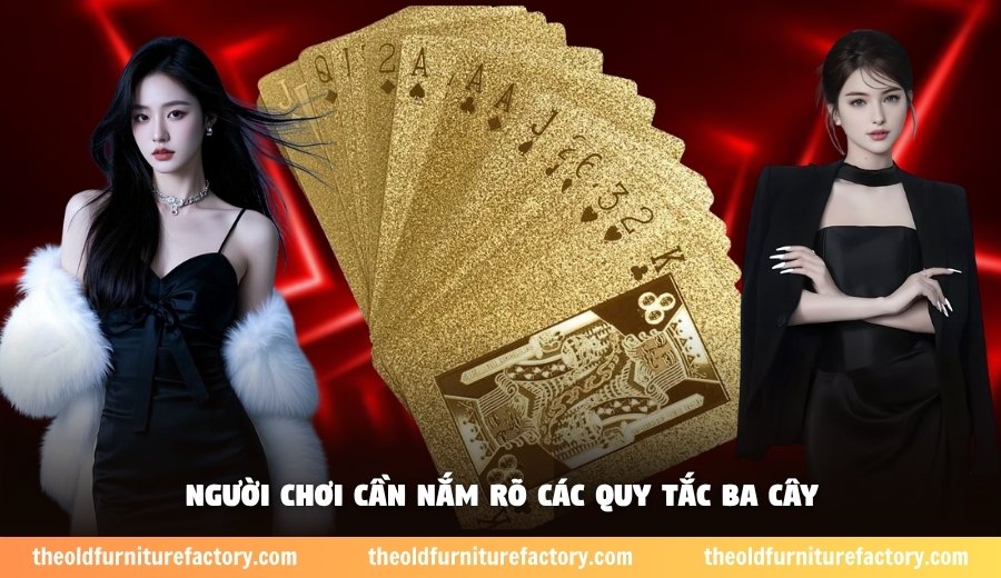 Người chơi cần nắm rõ các quy tắc ba cây