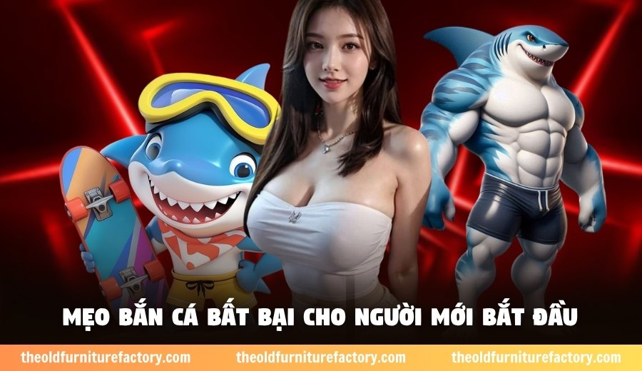 Mẹo bắn cá bất bại cho người mới bắt đầu