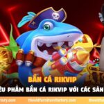 Bắn cá Rikvip