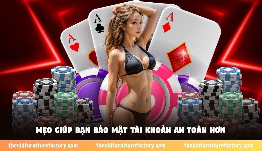 Mẹo giúp bạn bảo mật tài khoản an toàn hơn