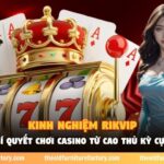 Kinh nghiệm Rikvip