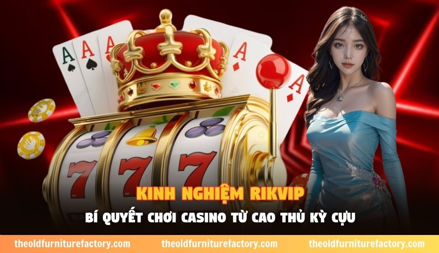 Kinh nghiệm Rikvip